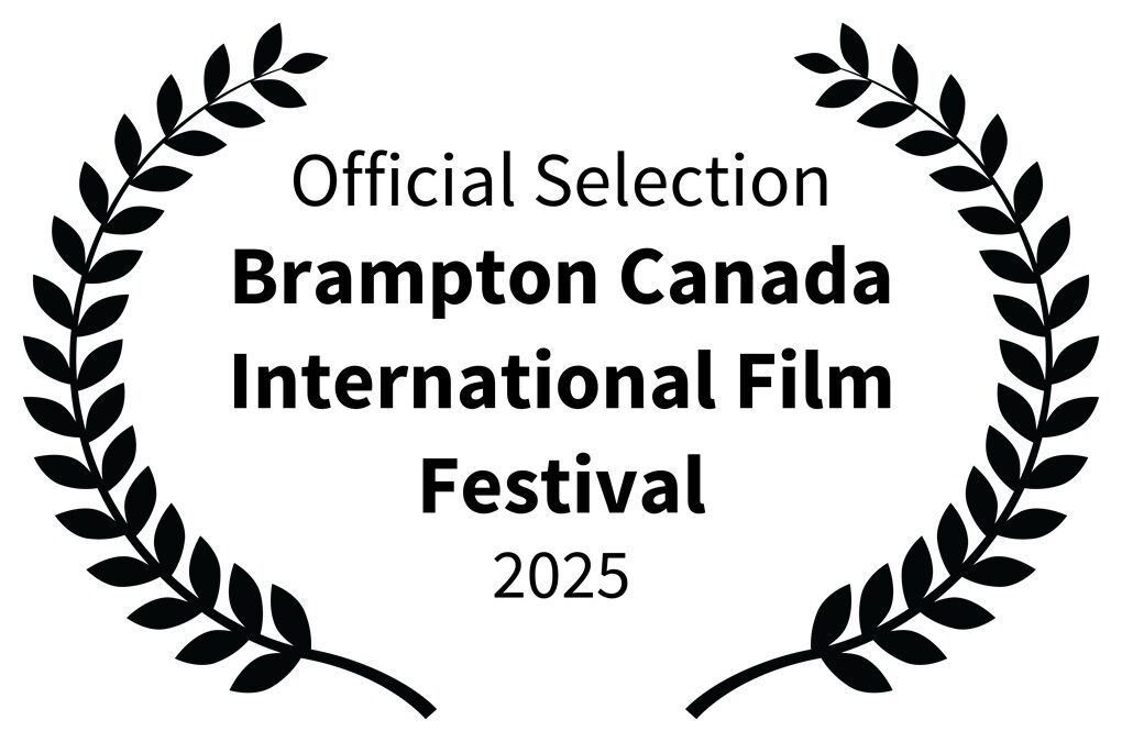 Lauriers de sélection officiel au festival Brampton Canada International Film Festival 2025