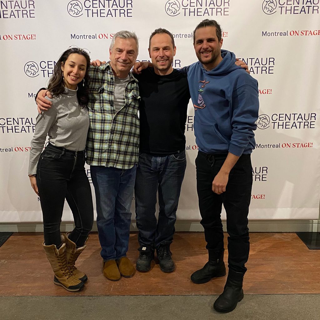 Richard Jutras avec Tina, Martin Blais et Kattam après At the Beginning of Time au Centaur Theatre